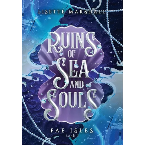 Ruins of Sea and Souls - Hardcover