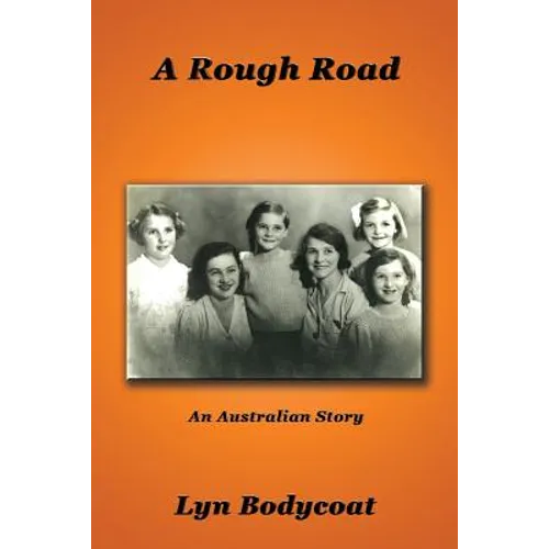A Rough Road: An Australian Story - Paperback