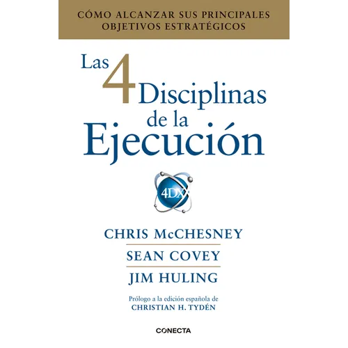 Las 4 Disciplinas de la Ejecuciã3n / The 4 Disciplines of Execution - Paperback