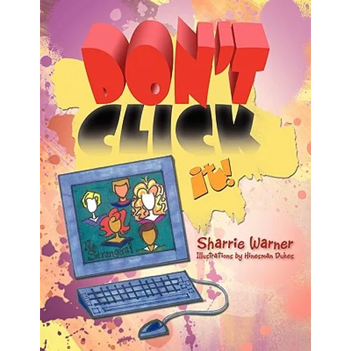 Don't Click It! - Paperback