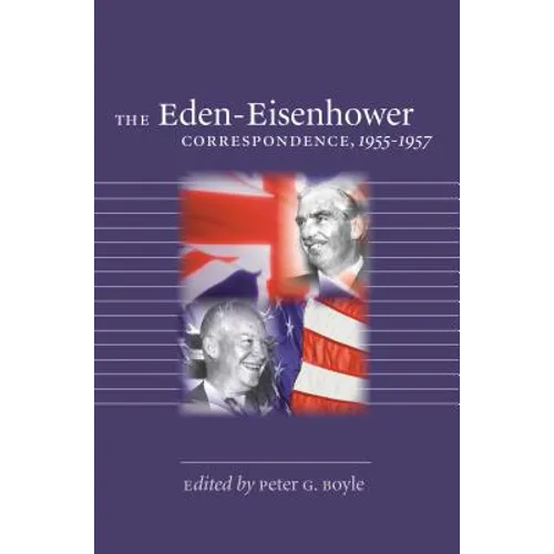 The Eden-Eisenhower Correspondence, 1955-1957 - Paperback