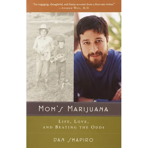 Mom's Marijuana: Life, Love, and Beating the Odds - Paperback