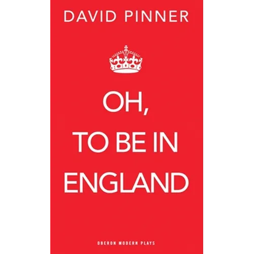 Oh, to Be in England - Paperback