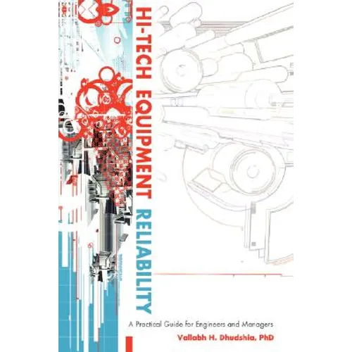 Hi-Tech Equipment Reliability: A Practical Guide for Engineers and Managers