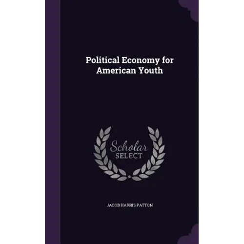 Political Economy for American Youth - Hardcover