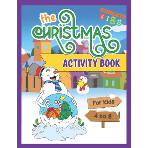 The Christmas Activity Book: Fun Christmas Mazes, Sudoku, Word Search and Coloring for kids ages 4-8 - Paperback