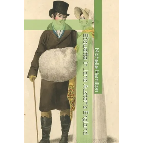 Etiquette in Jane Austen's England - Paperback