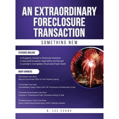 An Extraordinary Foreclosure Transaction - Hardcover