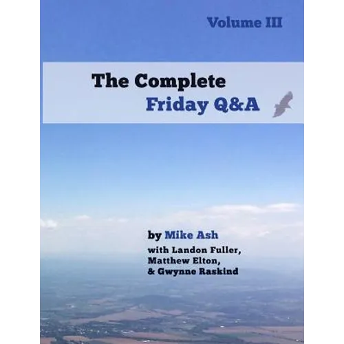 The Complete Friday Q&A: Volume III - Paperback
