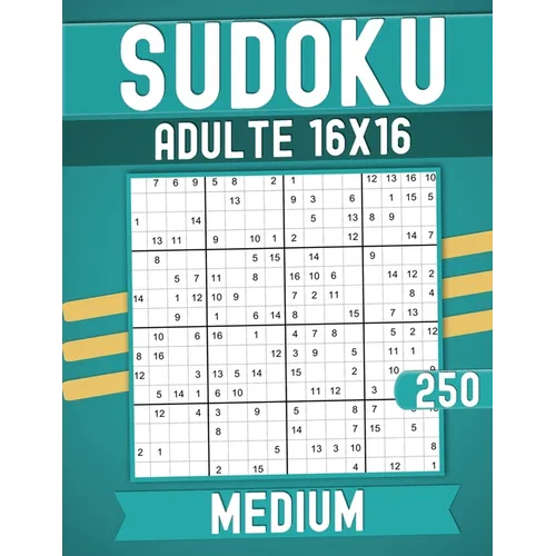 Medium Sudoku Books for Adults 16 x 16: 250 Puzzles with Solutions Large print. - Paperback