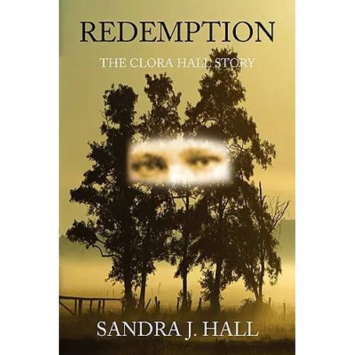 Redemption: The Clora Hall Story - Paperback