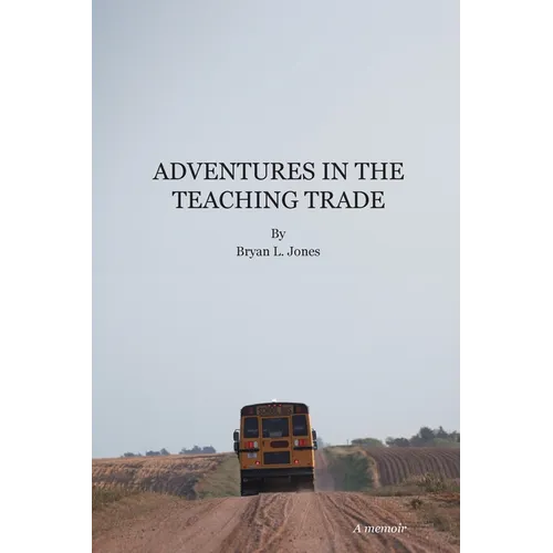 Adventures in the Teaching Trade - Paperback