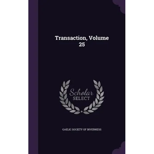 Transaction, Volume 25 - Hardcover