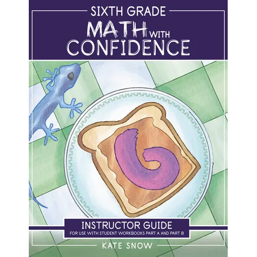 Sixth Grade Math with Confidence Instructor Guide - Paperback