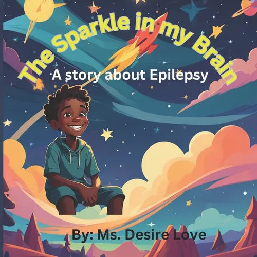 The Sparkle in my brain: A story about epilepsy - Paperback
