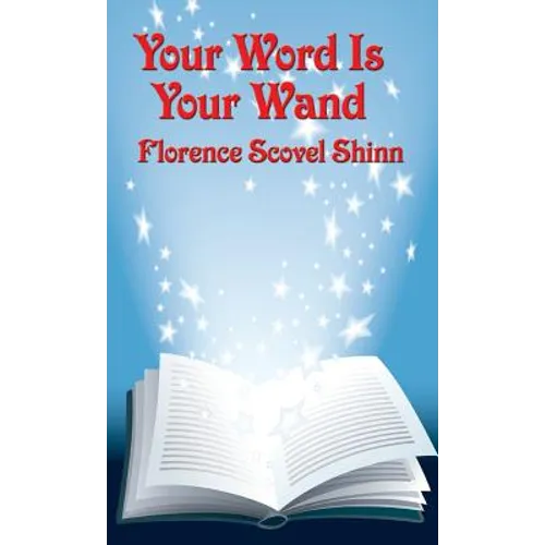 Your Word Is Your Wand: A New Thought Book - Hardcover