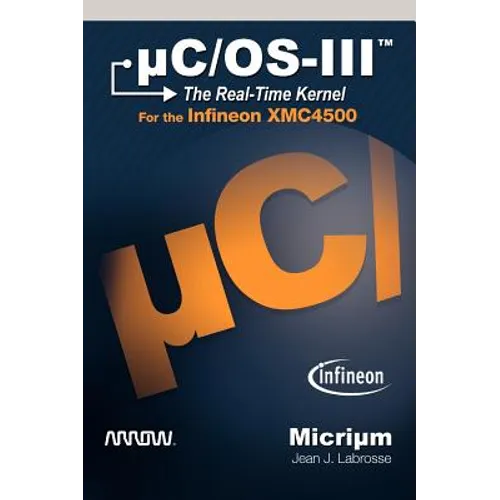 µC/Os-III: The Real-Time Kernel for the Infineon XMC4500