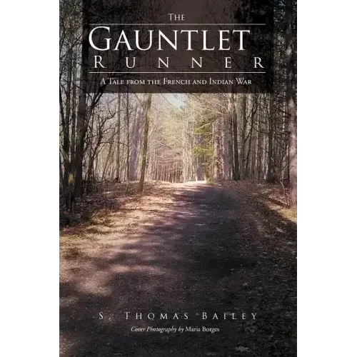 The Gauntlet Runner: A Tale from the French and Indian War - Paperback