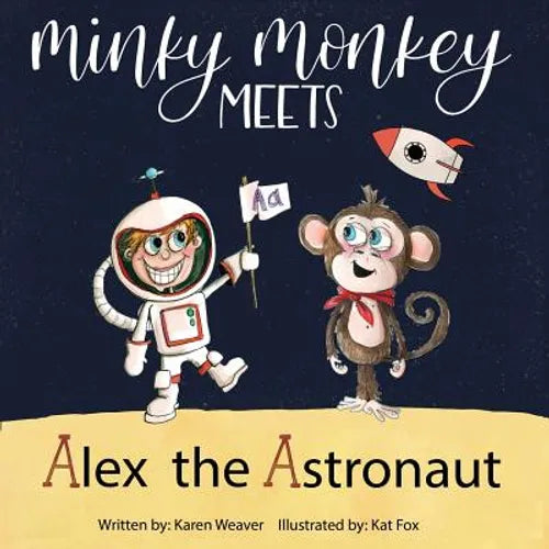 Minky Monkey Meets Alex the Astronaut - Paperback