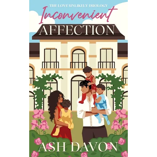 Inconvenient Affection - Hardcover