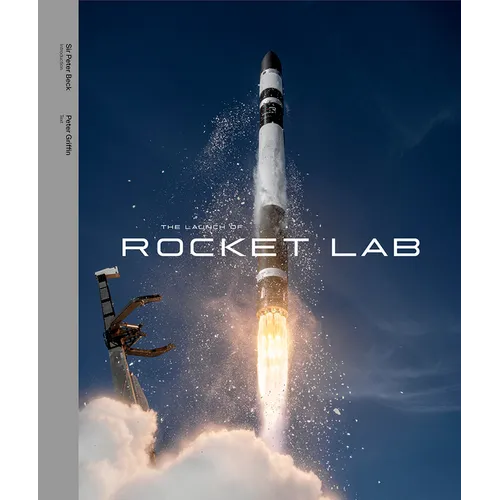 The Launch of Rocket Lab - Hardcover