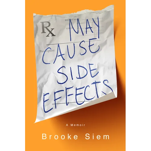 May Cause Side Effects: A Memoir - Paperback