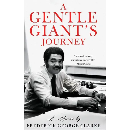 A Gentle Giant's Journey - Hardcover