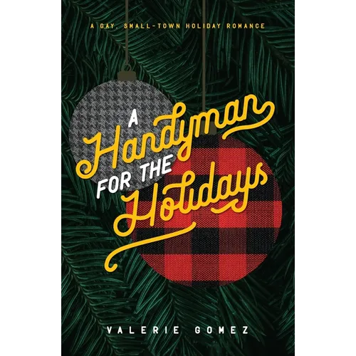 A Handyman for the Holidays: A Gay, Small-Town Holiday Romance - Paperback
