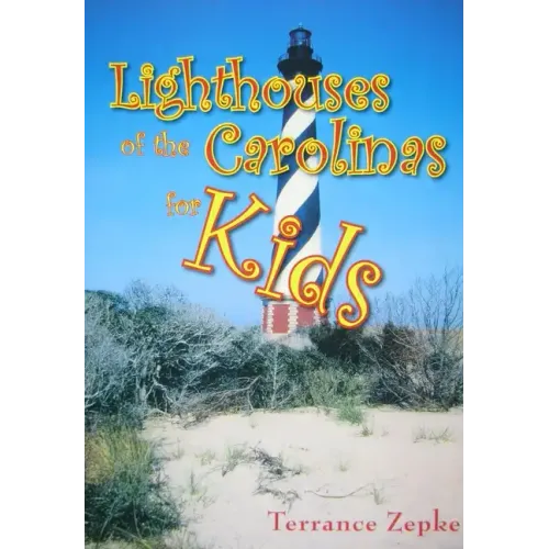 Lighthouses of the Carolinas for Kids - Paperback