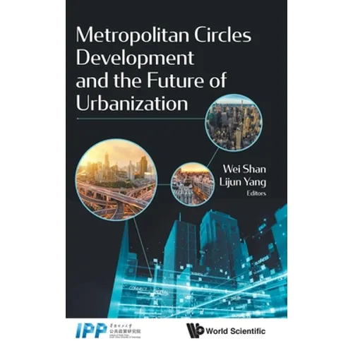 Metropolitan Circles Development and the Future of Urbanization - Hardcover