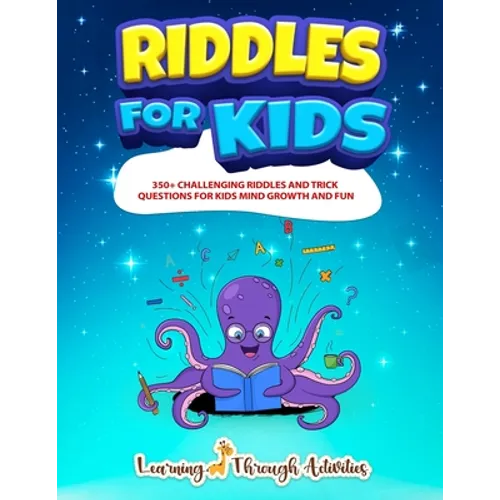 Riddles For Kids: Riddles And Trick Questions For Kids Mind Growth And Fun - Paperback