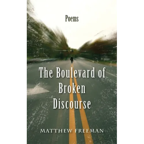 The Boulevard of Broken Discourse - Paperback