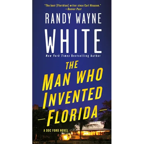 The Man Who Invented Florida: A Doc Ford Novel - Mass Market Paperbound