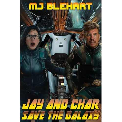 Jay And Char Save The Galaxy - Paperback