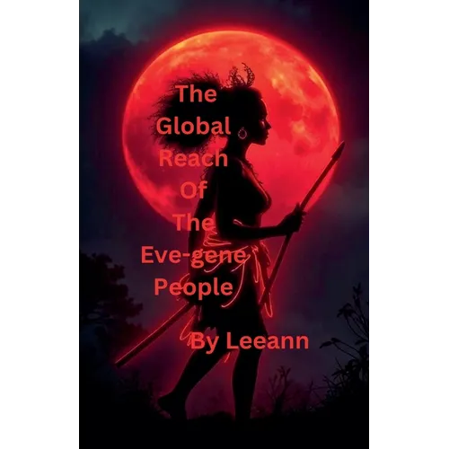 The Global Reach of the Eve-gene People - Paperback