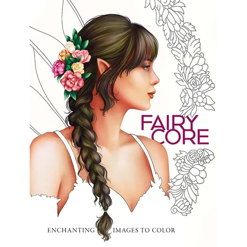 Fairycore: Enchanting Images to Color - Paperback