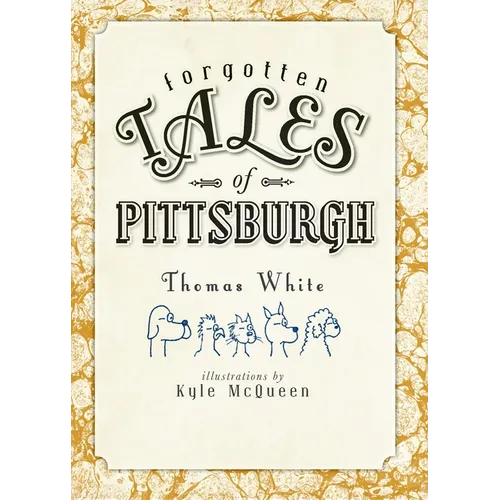 Forgotten Tales of Pittsburgh - Paperback