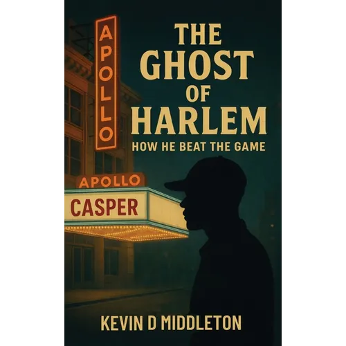 The Ghost of Harlem: How He Beat the Game - Hardcover