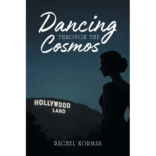 Dancing Through the Cosmos - Paperback