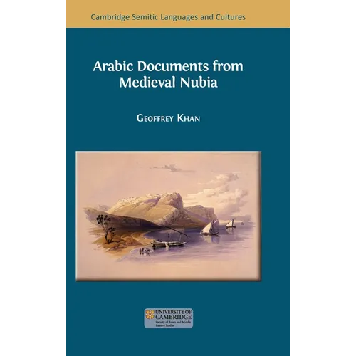 Arabic Documents from Medieval Nubia - Hardcover