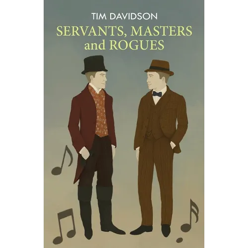 SERVANTS, MASTERS and ROGUES - Paperback