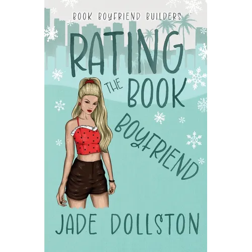 Rating the Book Boyfriend: A Holiday Romantic Comedy - Paperback