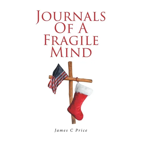 Journals of a Fragile Mind: Book 1 - Paperback