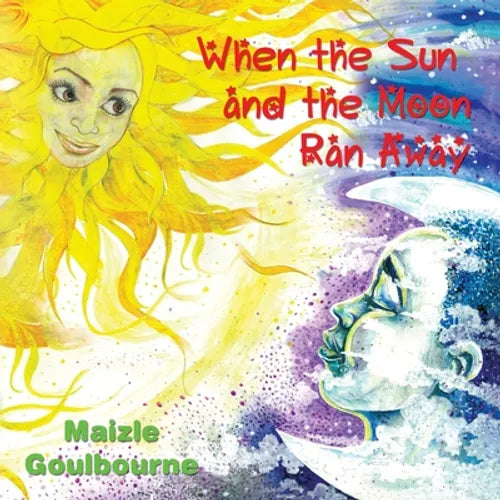 When the Sun and the Moon Ran Away - Paperback