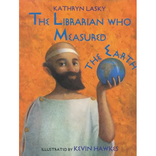 The Librarian Who Measured the Earth