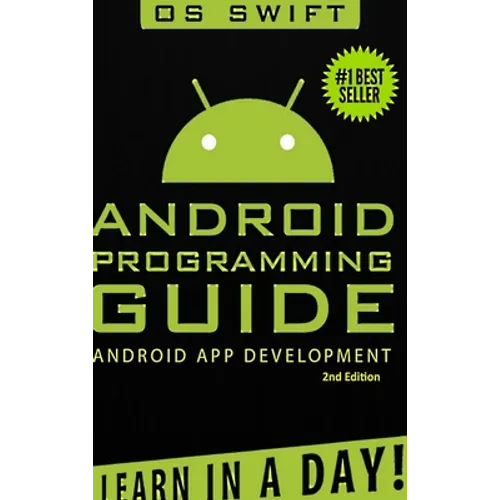 Android: App Development & Programming Guide: Learn In A Day! - Hardcover