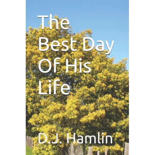 The Best Day of His Life - Paperback