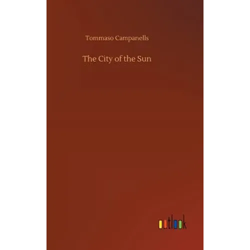 The City of the Sun - Hardcover