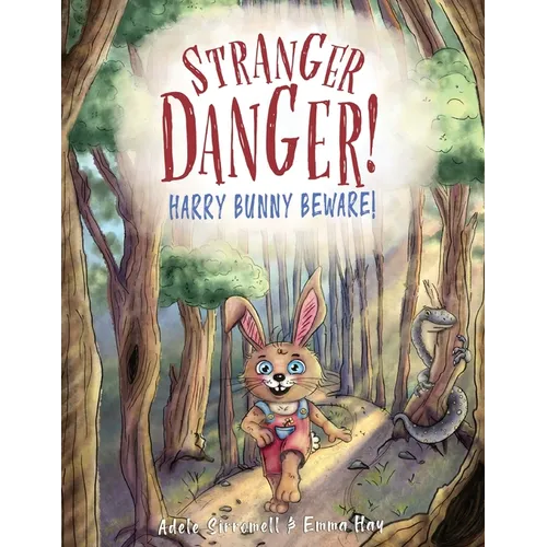 Stranger Danger! Harry Bunny Beware! - Paperback