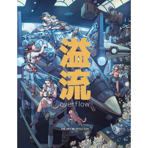 Overflow: The Art of Bryce Kho - Hardcover